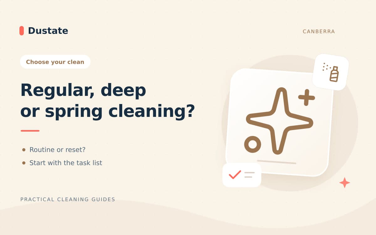 Illustrated Dustate guide: Regular, Deep or Spring Cleaning: Which Clean Do You Need?