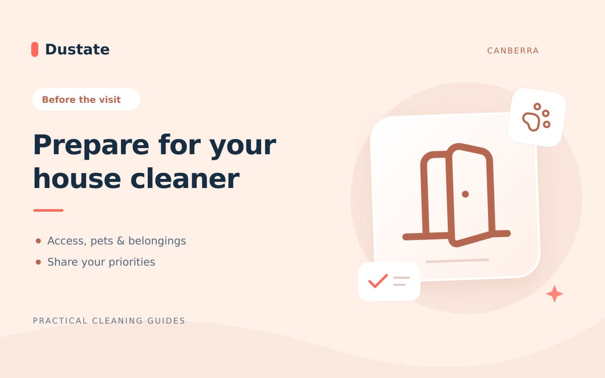Illustrated Dustate guide: Preparing for a House Cleaner: Access, Pets and Priorities